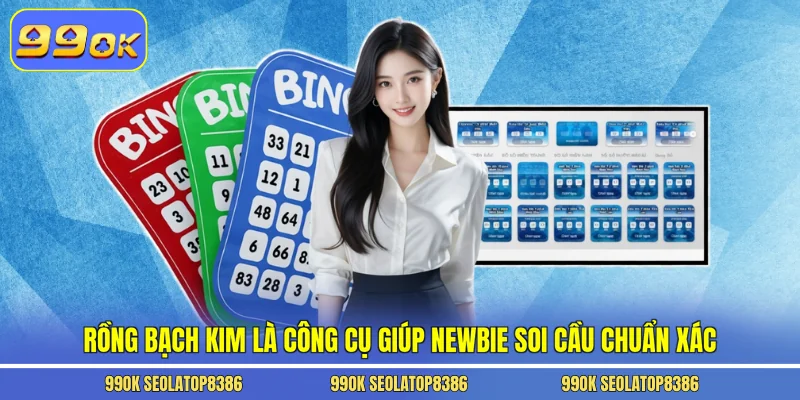Rồng bạch kim là công cụ giúp newbie soi cầu chuẩn xác