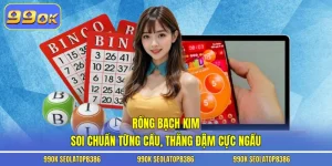 Rồng Bạch Kim - Soi Chuẩn Từng Cầu, Thắng Đậm Cực Ngầu